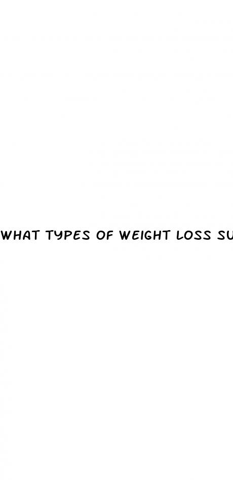 what types of weight loss surgery are there