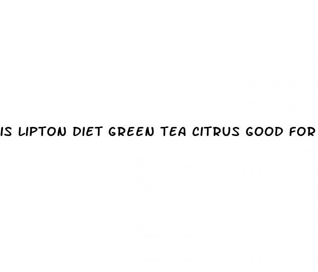 is lipton diet green tea citrus good for weight loss