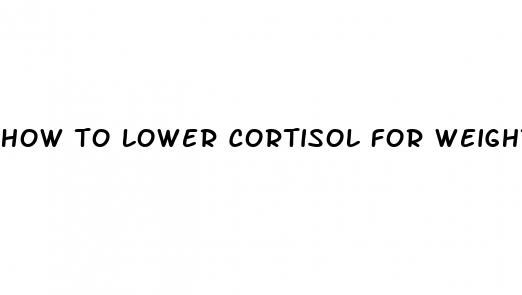 how to lower cortisol for weight loss