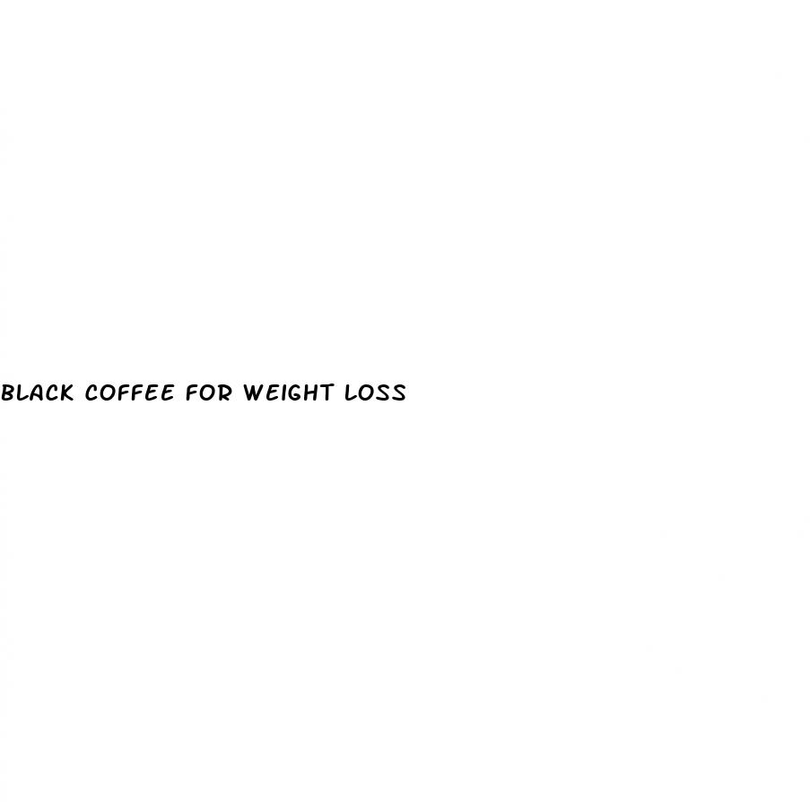 black coffee for weight loss
