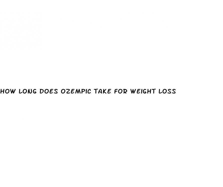 how long does ozempic take for weight loss