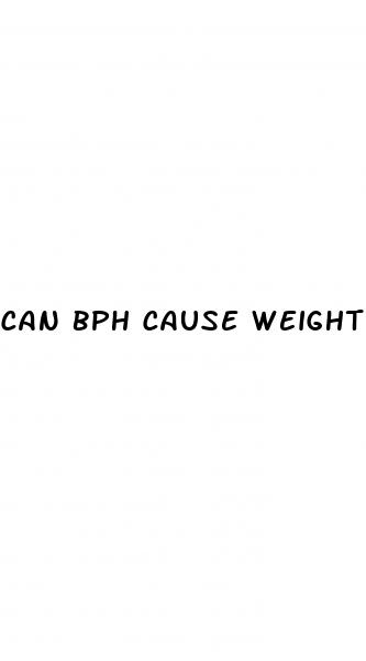 can bph cause weight loss