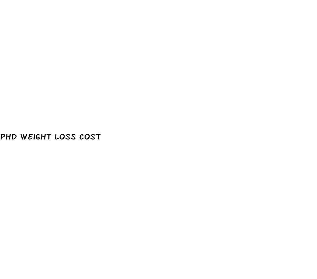 phd weight loss cost