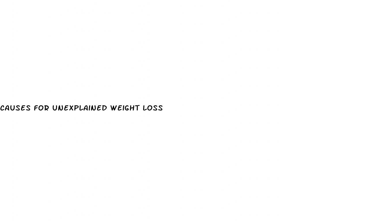 causes for unexplained weight loss