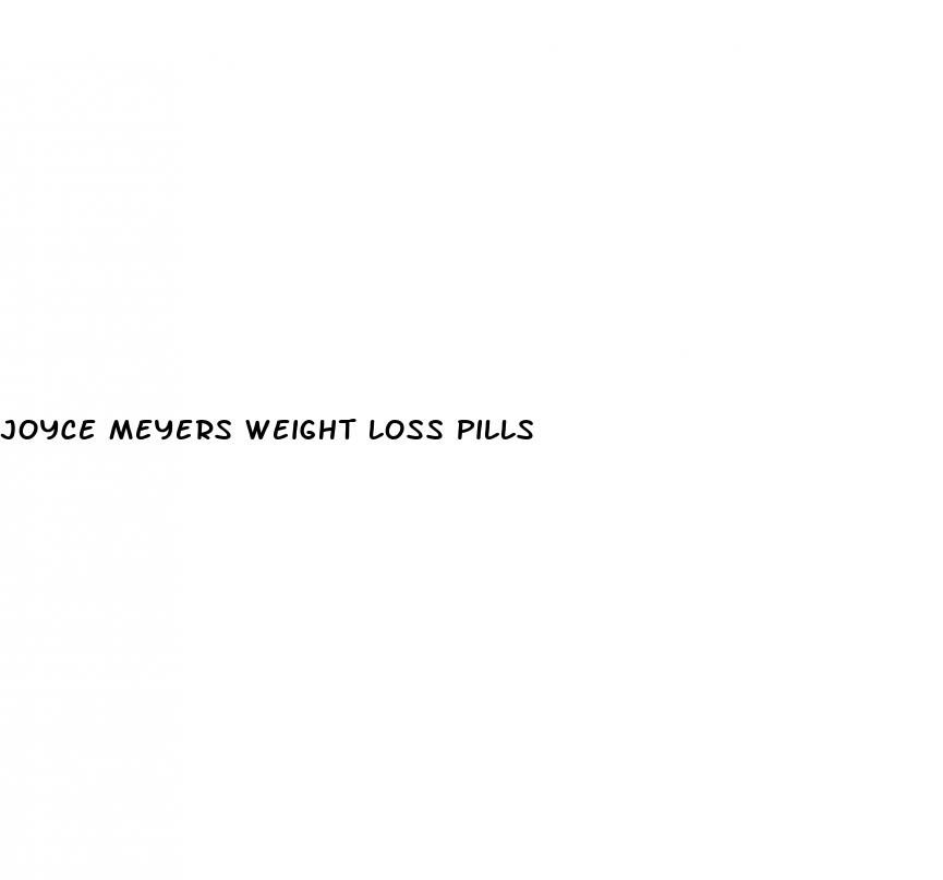 joyce meyers weight loss pills