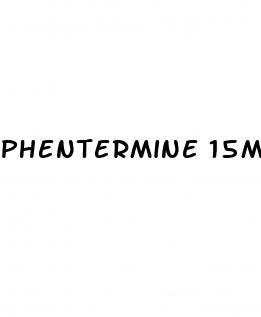 phentermine 15mg weight loss