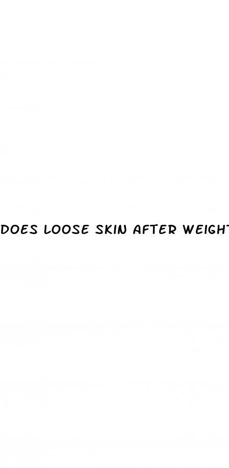 does loose skin after weight loss go away