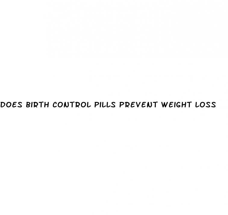 does birth control pills prevent weight loss