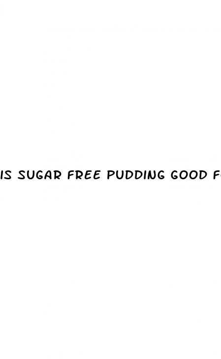 is sugar free pudding good for weight loss
