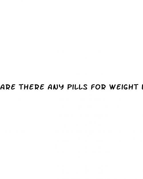are there any pills for weight loss