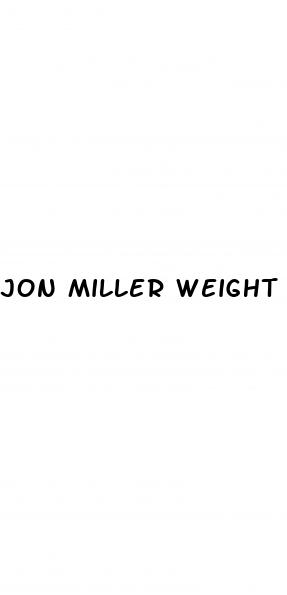 jon miller weight loss