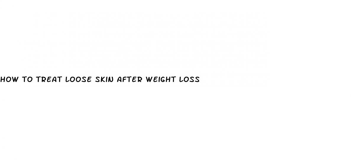 how to treat loose skin after weight loss