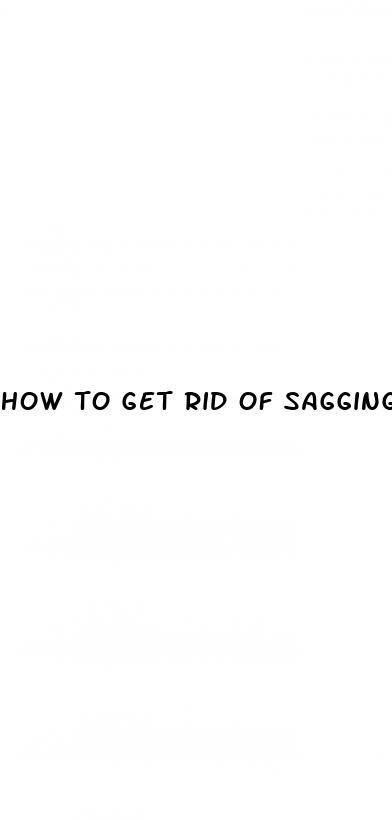 how to get rid of sagging skin from weight loss