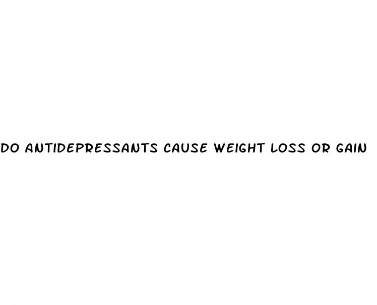 do antidepressants cause weight loss or gain