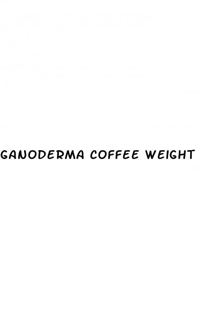 ganoderma coffee weight loss