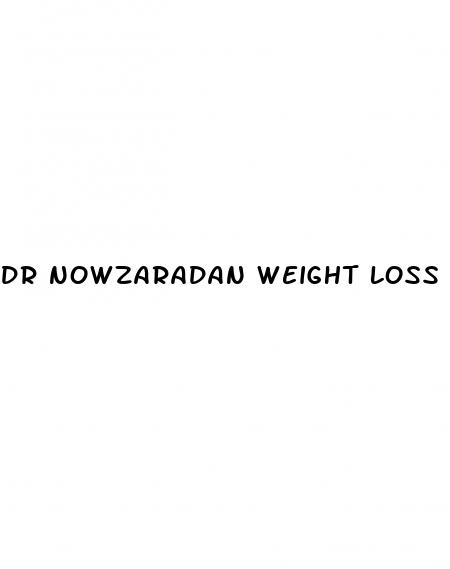 dr nowzaradan weight loss diet
