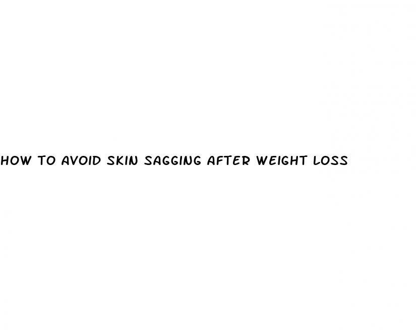 how to avoid skin sagging after weight loss