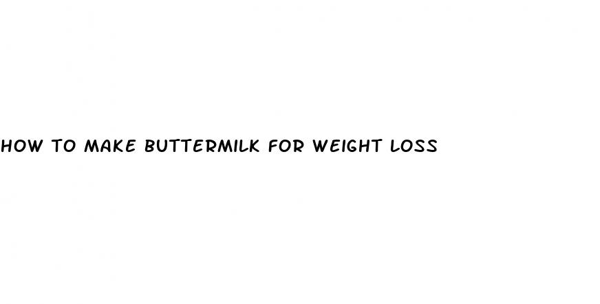 how to make buttermilk for weight loss