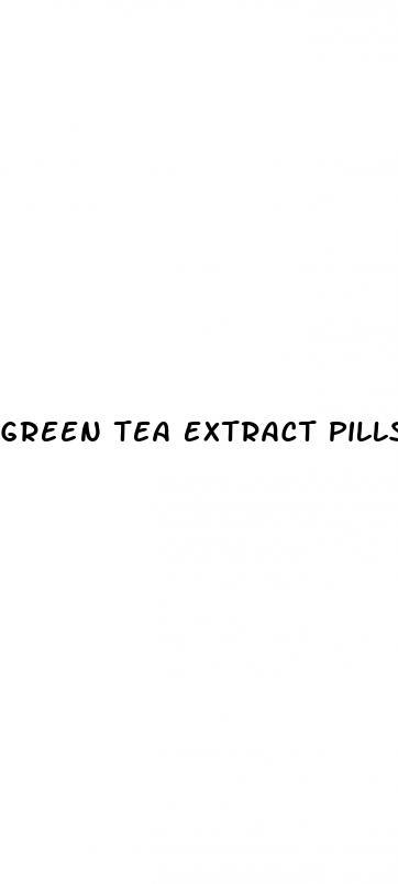 green tea extract pills weight loss