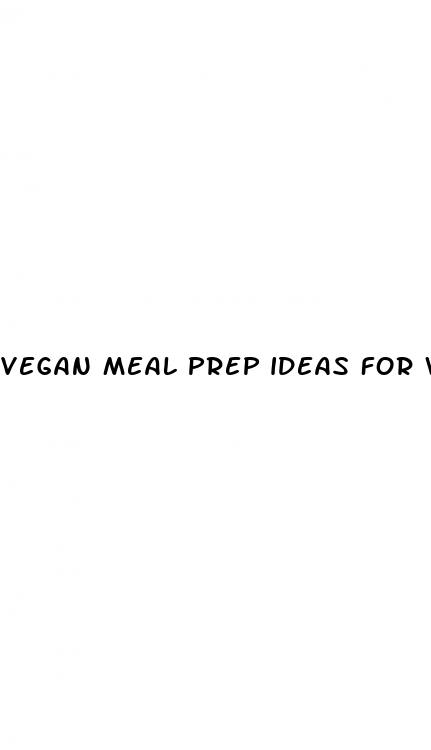 vegan meal prep ideas for weight loss