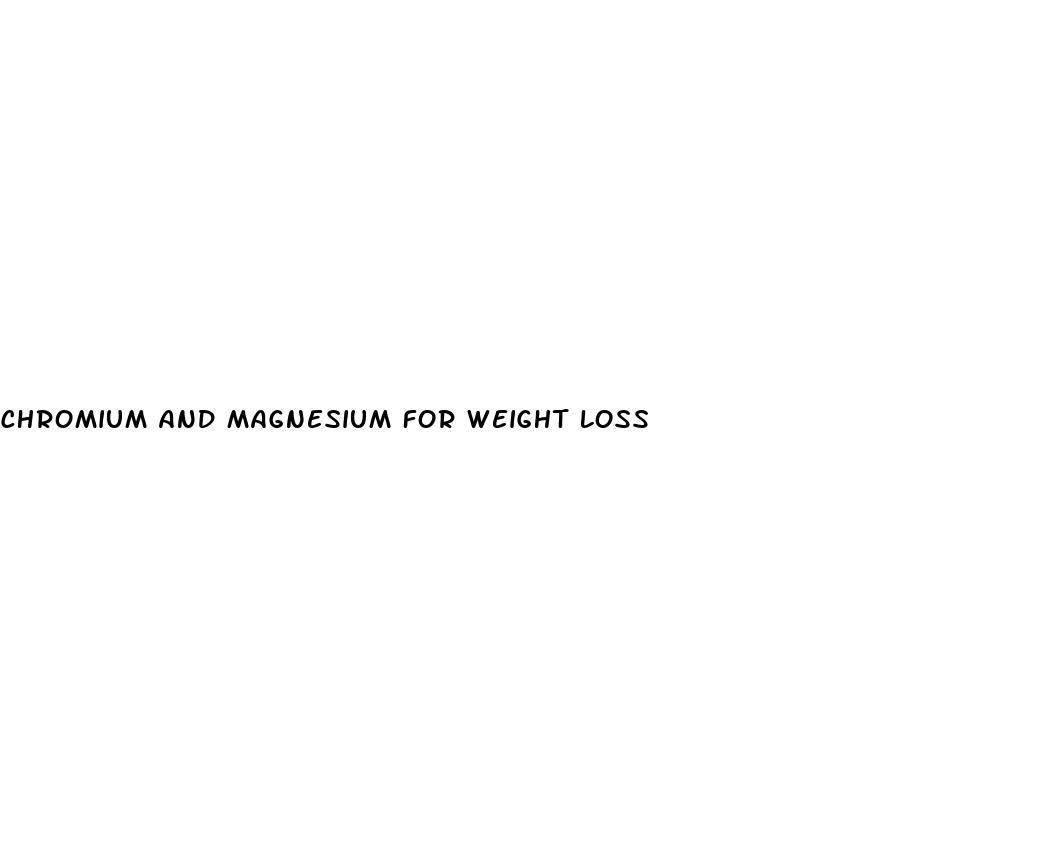 chromium and magnesium for weight loss