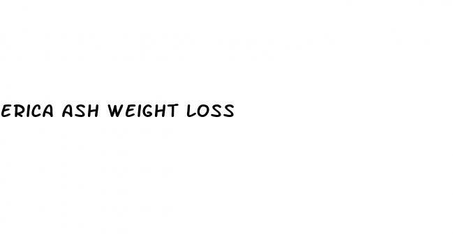 erica ash weight loss
