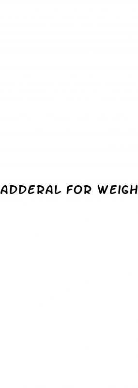 adderal for weight loss