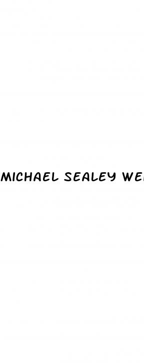 michael sealey weight loss