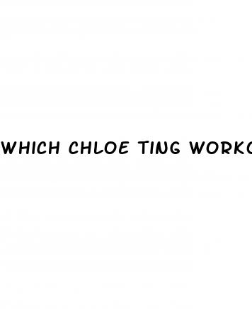 which chloe ting workout is the best for weight loss