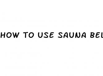 how to use sauna belt for weight loss