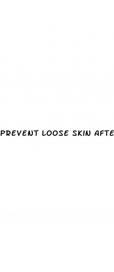 prevent loose skin after weight loss