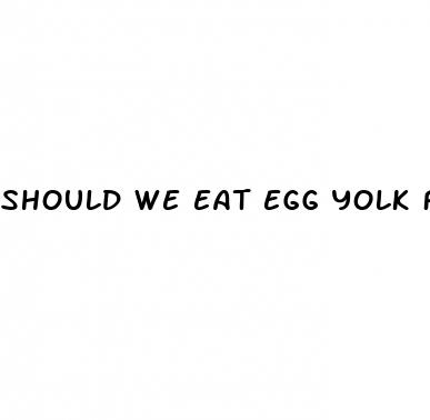 should we eat egg yolk for weight loss