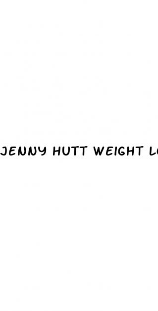 jenny hutt weight loss
