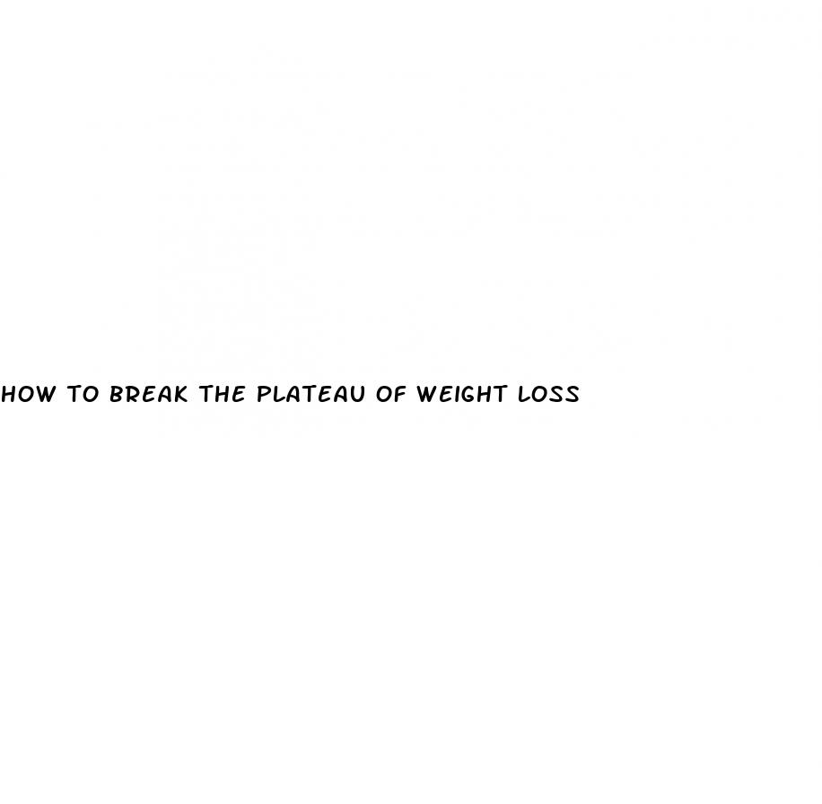 how to break the plateau of weight loss