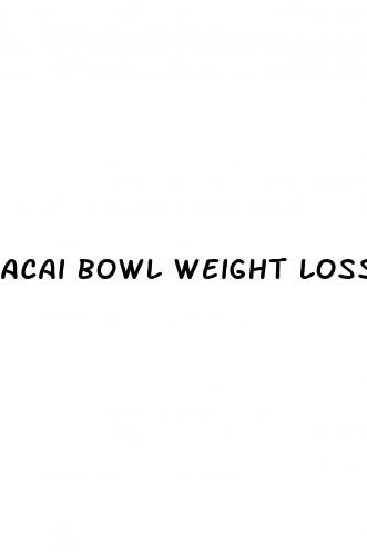 acai bowl weight loss
