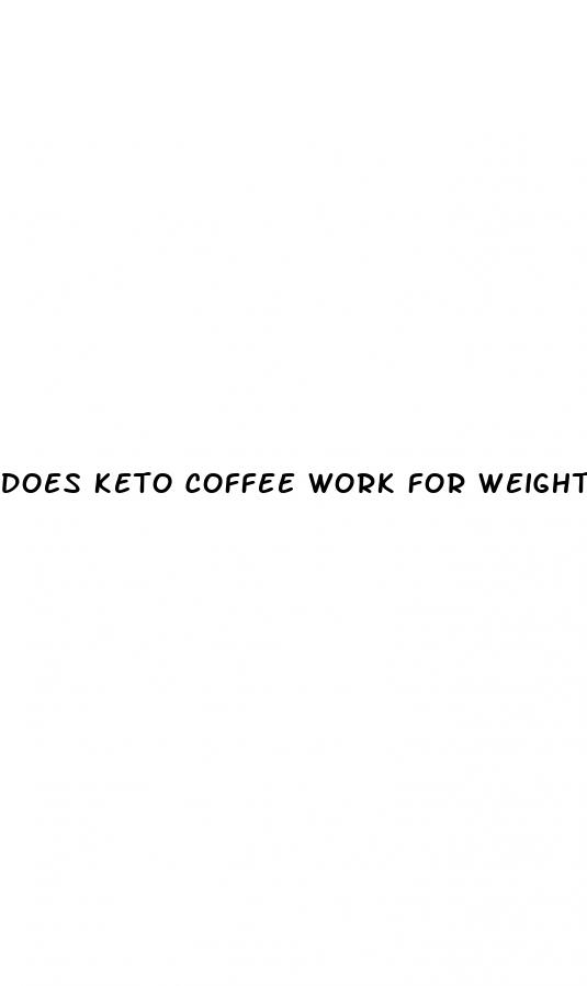 does keto coffee work for weight loss