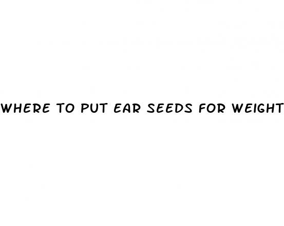 where to put ear seeds for weight loss