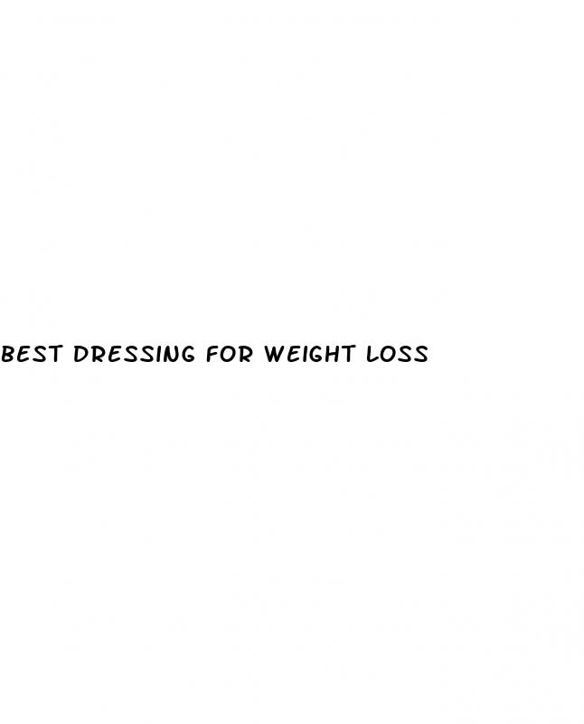 best dressing for weight loss