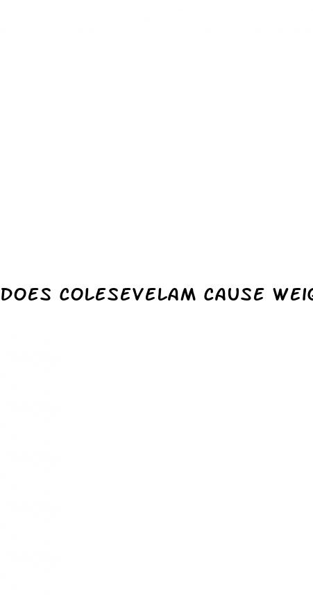 does colesevelam cause weight loss