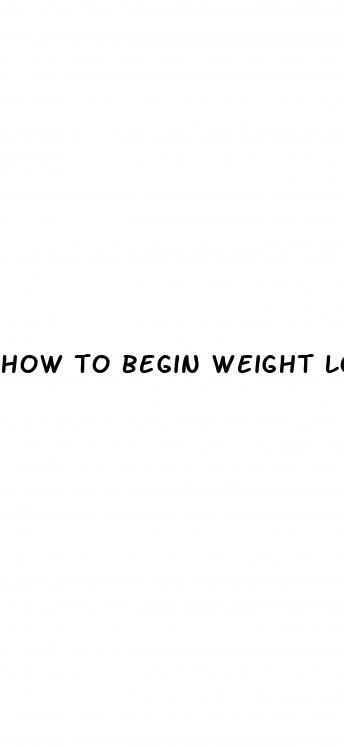 how to begin weight loss