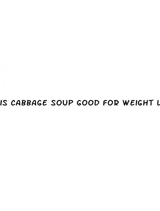 is cabbage soup good for weight loss