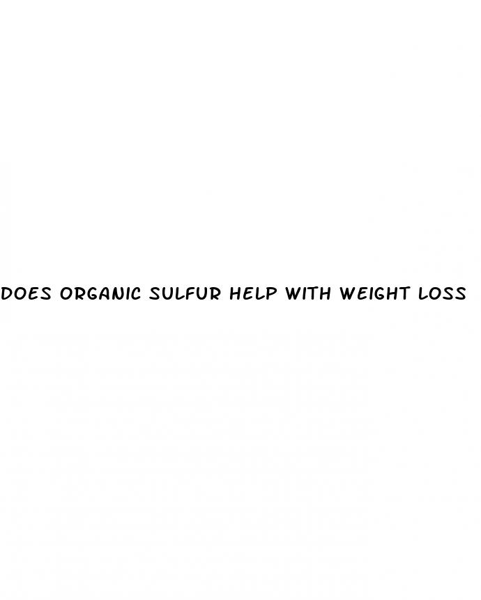 does organic sulfur help with weight loss