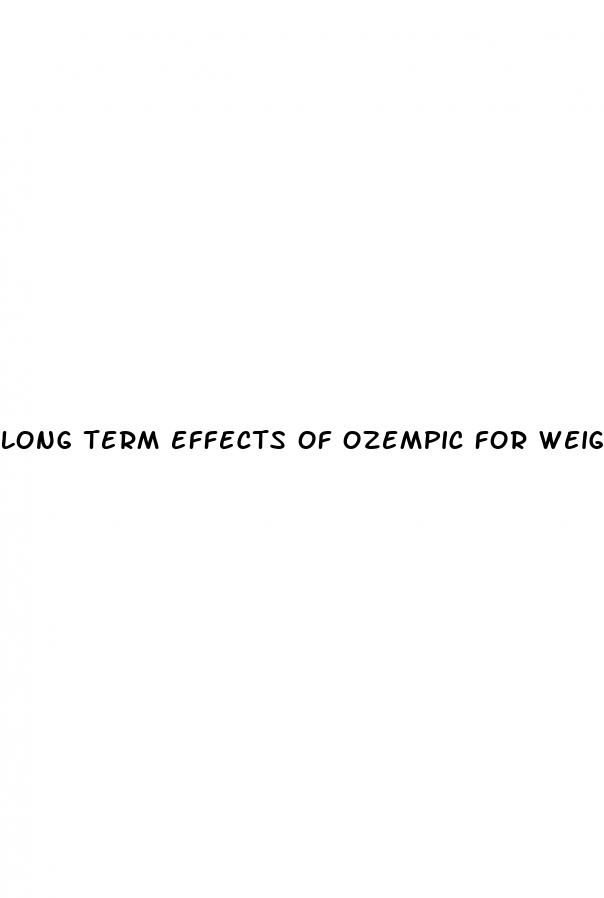 long term effects of ozempic for weight loss