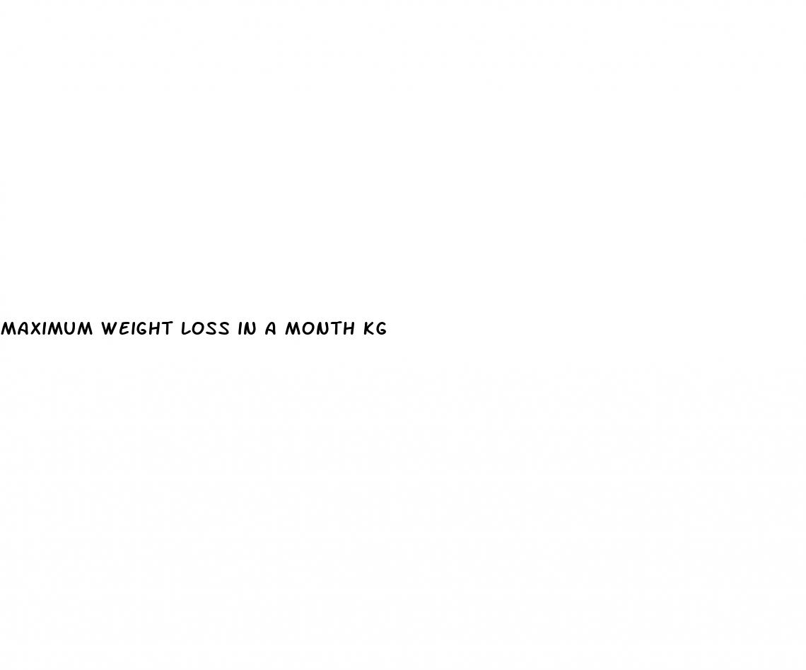 maximum weight loss in a month kg