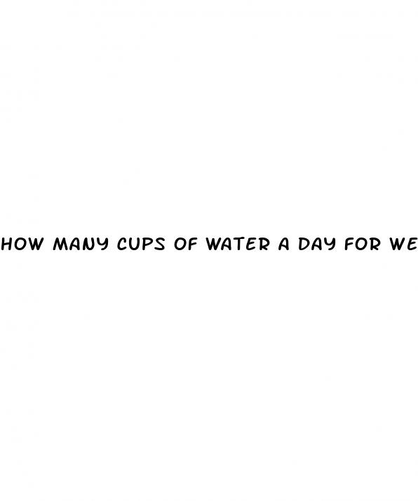 how many cups of water a day for weight loss