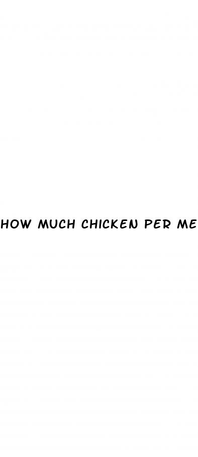 how much chicken per meal for weight loss