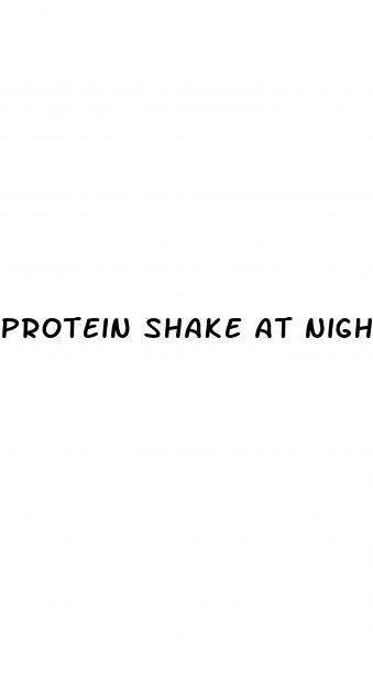 protein shake at night for weight loss