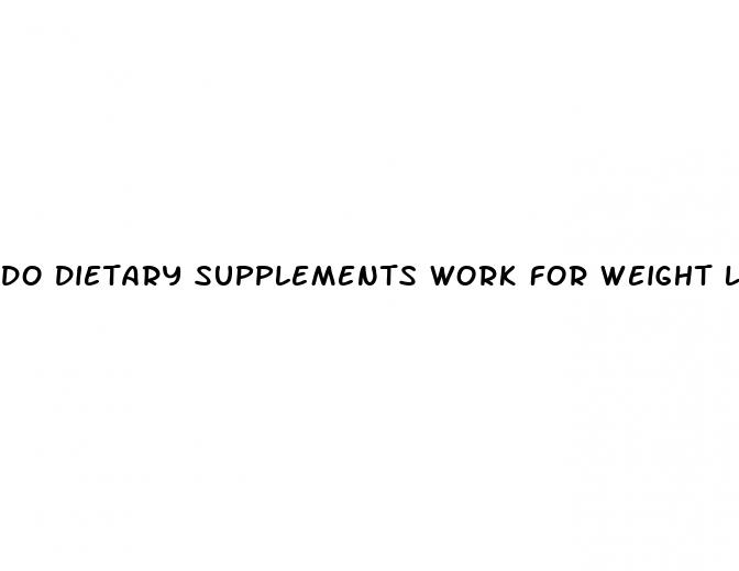 do dietary supplements work for weight loss