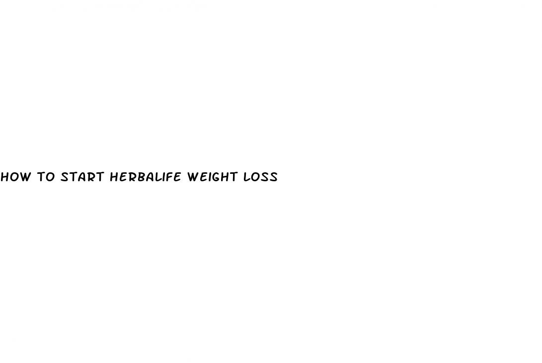 how to start herbalife weight loss