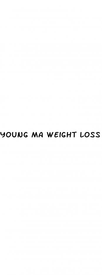 young ma weight loss